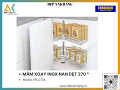 MÂM XOAY INOX NAN DẸT 270 ° EUROGOLD EPL270A - 800mm - INOX 304